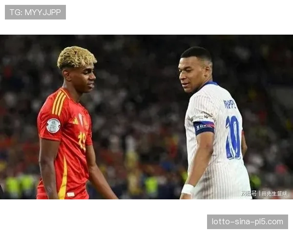 姆巴佩再显王者之势 对亚马尔的全面压制或预示新格局